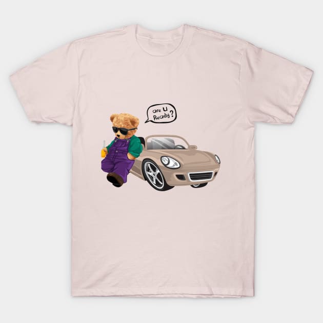 Are You Ready ?  Teddy Bear with Car While Holding Soft Drink Bottle T-Shirt by Gouzka Creators 